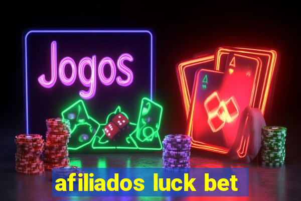 afiliados luck bet